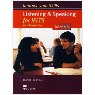 Improve Your Skills Listening and Speaking for IELTS 6 – 7.5